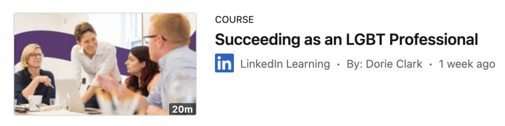 LinkedIn Learning Course - Succeeding as an LGBTQ+ Professional