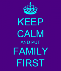 Keep Calm Family First