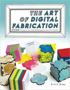 The Art of Digital Fabrication book