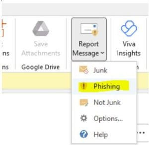 Click Report Message and from the dropdown select Phishing